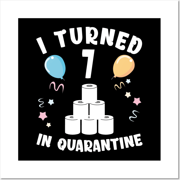 I Turned 7 In Quarantine Wall Art by Kagina